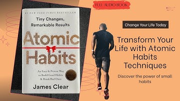 Atomic Habits by James Clear –Full Audiobook | Build Good Habits, Break Bad Ones, Boost Productivity