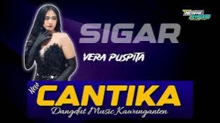 SIGAR | VERA PUSPITA | CANTIKA MUSIC