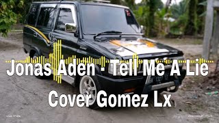 Gomez Lix Remix   Tell Me A Lie mp3