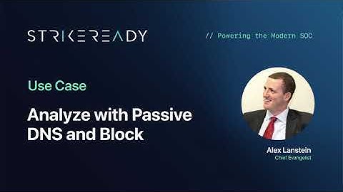 USE CASE - Using Passive DNS Data for Threat Analysis
