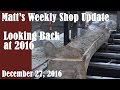 Matt&#39;s Weekly Shop Update - Dec 27, 2016