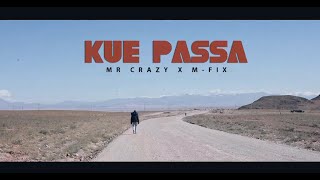 MR CRAZY - KUE PASSA  x  M-FIX [OFFICIEL CLIP HD] - Mixtape Ya Khasar Ya Tkhasar