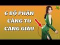 6 Bộ phận trên cơ thể đàn bà CÀNG TO SỐ CÀNG GIÀU, đàn ông khôn ngoan phải biết