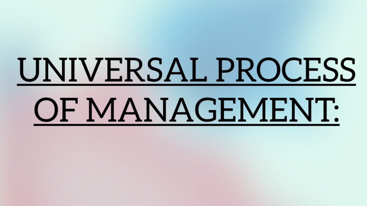 MANAGEMENT THEORY PART 7 , Universal process of management YouTube