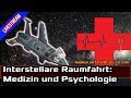 Medizin und Psychologie auf interstellaren Reisen