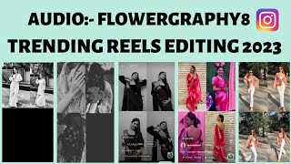 Flowergraphy8 Instagram trending reels kaise banaye 2023 | How to edit trending reels