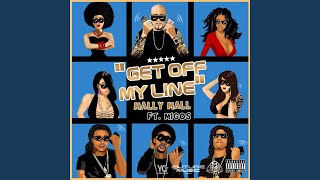 Get Off My Line (Feat. Migos)