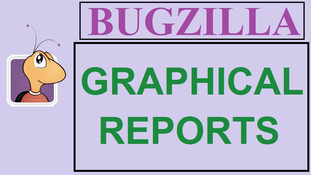 Bugzilla Reports And Charts