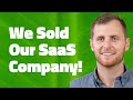 We sold our saas business learnings  process