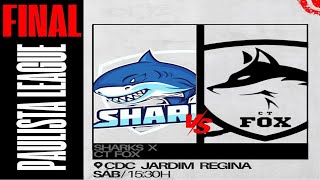 SHARKS X CT FOX - FINAL PAULISTA LEAGUE -SUB-16