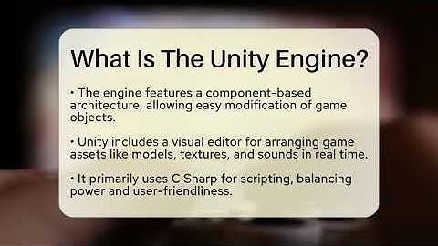 What Is The Unity Engine? - Video Gamers Vault