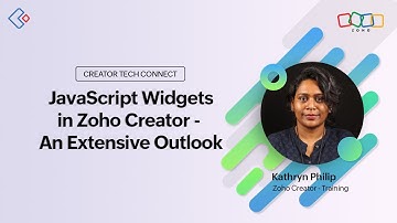 Creator Tech Connect - JavaScript Widgets in Zoho Creator