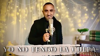 Video thumbnail of "YO NO TENGO LA CULPA   HERMANO JUANITO (VIDEO OFICIAL)"