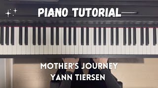 Mother&#39;s Journey ~ Yann Tiersen | Piano Tutorial