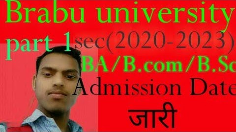 Brabu university B.A. /B.Com./B.Sc. Admission 2020-2023 date जारी होगया है admission#brabupart1from