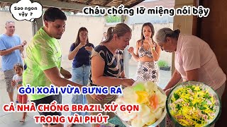 Món Việt khiến cả nhà chồng Brazil nghiện nặng nhất - Gỏi xoài Việt Nam, ăn không kịp thở vì ngon