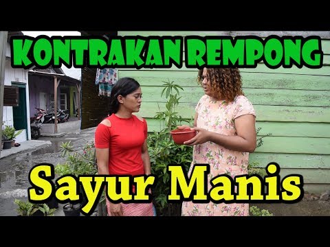 SAYUR MANIS || KONTRAKAN REMPONG EPISODE 68