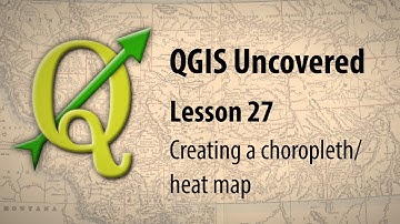 QGIS lesson 27 – Creating a choropleth / heat map