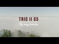 Trio ii g5  tsy misy tahotra clip officiel