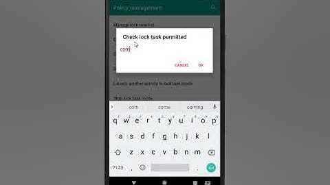 Android P TestDPC LockTask Mode Demo