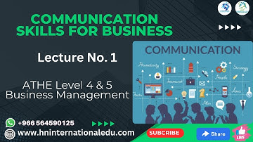 Communication Skills for Business Lecture No. 01 ATHE Level 4 & 5 Business Management