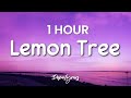 1 hour lemon tree  fools garden lyrics 