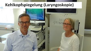 Die Kehlkopfspiegelung (Laryngoskopie)