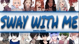 Saweetie & GALXARA - Sway With Me - YOUR group (Colour-coded Lyrics)