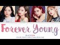 Blackpink  forever young color coded lyrics hanromeng