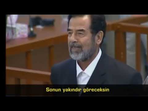 SADDAM HÜSEYİN'İN SON SÖZLERİ