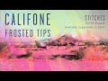 Califone -  Frosted Tips (Official Audio)