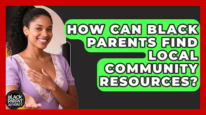 How Can Black Parents Find Local Community Resources? - Black Parent Authority