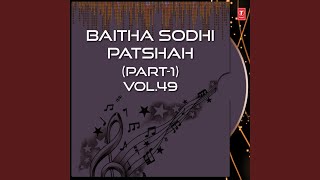 Baitha sodhi patshah (part 1 & 2) (vol.49)