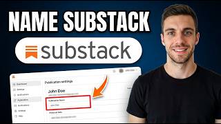 How To Name Your Substack (Quick Guide)