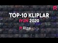 #TOP10 kliplar #Iyun2020 #RizaNova