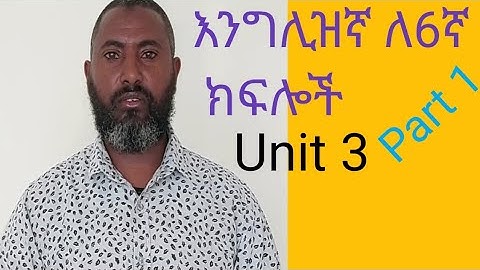 Englsh for grade 6 unit 3 part 1