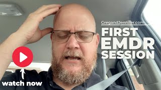 First EMDR Session   Before and After