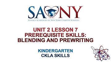 Kindergarten CKLA Skills - Unit 2 Lesson 7 Prerequisite Skills: Blending and Prewriting
