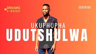 Ukuphupha udutshulwa | @pastorweningi