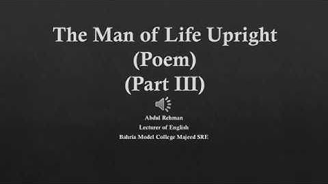 XII ENGLISH LECTURE#03 THE MAN OF LIFE UPRIGHT BY SIR ABDUL REHMAN