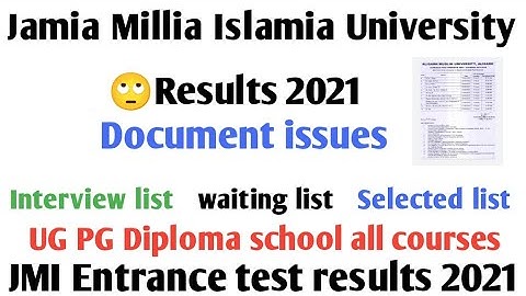 Jamia results waiting list selected list interview list 2021 Jamia document list UG PG Diploma