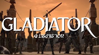 Gladiator (A FFXIV GMV)