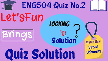 ENG504 Quiz 2 Solution | #ENG504 Solved Quiz No.2