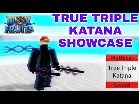 UNLOCK TRUE TRIPLE KATANA + SHOWCASE IN BLOX FRUITS - PART 8