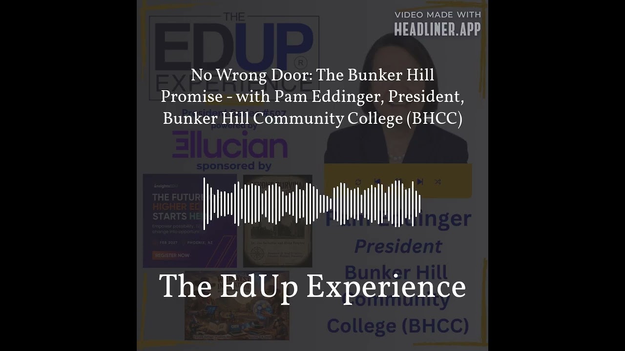 No Wrong Door: The Bunker Hill Promise - with Pam Eddinger, President, Bunker Hill Community...