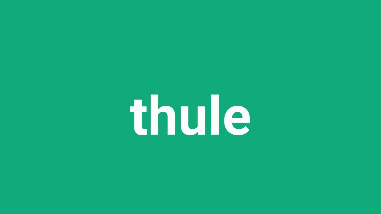 How To Pronounce Thule In American Accent YouTube