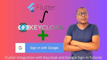 🚀 Flutter Integration with Keycloak and Google Sign-In Tutorial 🚀