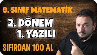 8.Sınıf Matematik 2.Dönem 1.Yazılı | Sıfırdan 100 AL !