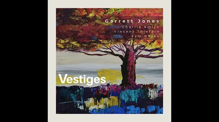Garrett Jones - Vestiges (2022 - Album)