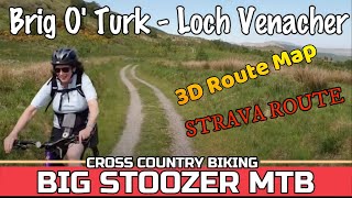 Brig O Turk - Loch Venacher Loop. Glen Finglas. The Trossachs. 3D Route Map. Gpx Routes Included.